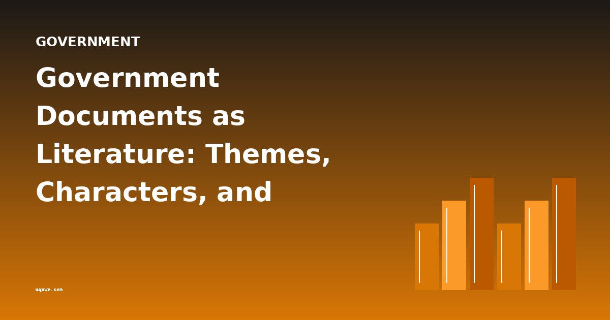 Government Documents as Literature: Themes, Characters, and Cross-Book Analysis